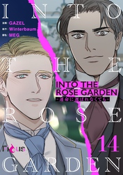 INTO THE ROSE GARDEN ‐運命に選ばれなくても‐（フルカラー） 14